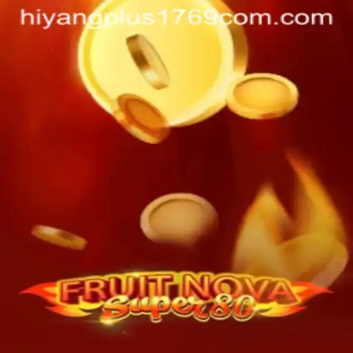 FruitNovaSuper80: A Thrilling Adventure into the World of Fruits and Fun