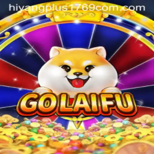 GoLaiFu: Embrace the Thrill in Gaming with Hiyangplus1769